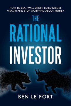 The Rational Investor (eBook, ePUB) - Fort, Ben Le
