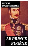 Le prince Eugène (eBook, ePUB)