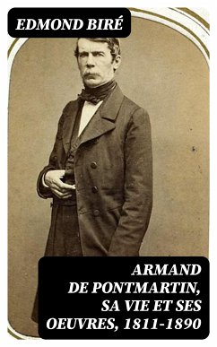 Armand de Pontmartin, sa vie et ses oeuvres, 1811-1890 (eBook, ePUB) - Biré, Edmond