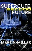 Supercute Second Future (eBook, ePUB)