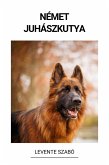 Német Juhászkutya (eBook, ePUB) Német Juhászkutya (eBook, ePUB)