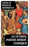 Le Lutrin, poème héroï-comique (eBook, ePUB)