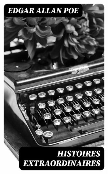 Histoires extraordinaires (eBook, ePUB) Histoires extraordinaires (eBook, ePUB)
