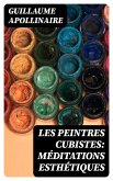 Les Peintres Cubistes: Méditations Esthétiques (eBook, ePUB)