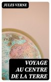 Voyage au Centre de la Terre (eBook, ePUB)