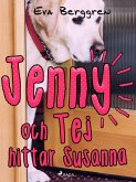 Jenny och Tej hittar Susanna (eBook, ePUB) Jenny och Tej hittar Susanna (eBook, ePUB)