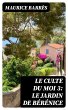 Le culte du moi 3: Le jardin de... - Bild 1