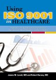 Using ISO 9001 in Healthcare (eBook, ePUB)