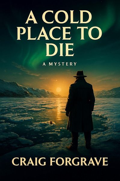 A Cold Place to Die (eBook, ePUB) A Cold Place to Die (eBook, ePUB)