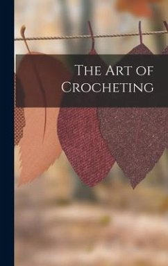The Art of Crocheting - Anonymous