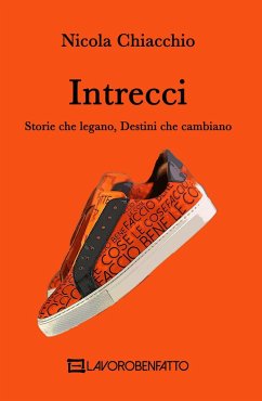 Intrecci: Storie che legano, Destini che cambiano - Chiacchio, Nicola