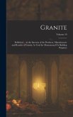Granite: Published ... in the Interests of the Producer, Manufacturer and Retailer of Granite As Used for Monumental Or Buildin