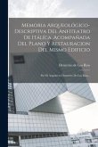 Memoria Arqueológico-descriptiva Del Anfiteatro De Itálíca, Acompañada Del Plano Y Restauracion Del Mismo Edificio: Por El Arquitecto Demetrio De Los