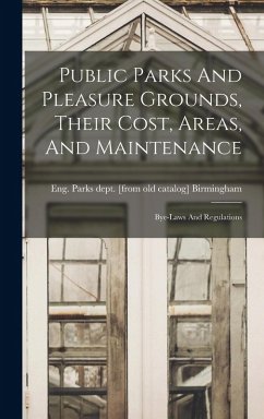 Cover Public Parks And Pleasure Grounds, Their Cost, Areas, And Maintenance; Bye-laws And Regulations
