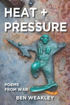 Heat + Pressure - Weakley, Ben