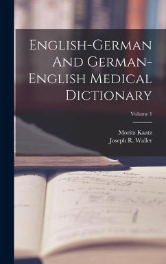 Cover English-german And German-english Medical Dictionary; Volume 1
