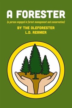 A Forester: (a person engaged in forest management and conservation) - Reamer, Oleforester L. D.