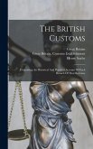The British Customs The British Customs