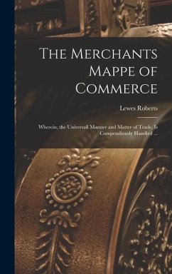 The Merchants Mappe of Commerce - Roberts, Lewes