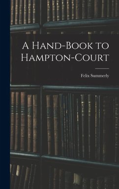 Cover A Hand-Book to Hampton-Court