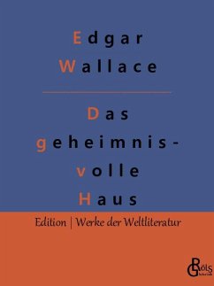 Das geheimnisvolle Haus - Wallace, Edgar