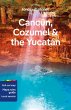 Lonely Planet Cancun, Cozumel & the... - Bild 1