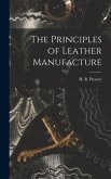 The Principles of Leather Manufacture