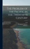 The Problem of the Pacific in the Twentieth Century