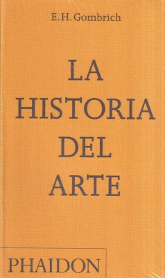 La Historia del Arte Nueva Edición Bolsillo (Spanish Edition) - Gombrich, Eh