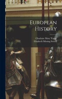 European History - Yonge, Charlotte Mary; Sewell, Elizabeth Missing
