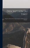 Description Du Tibet: D'après La Relation Des Lamas Tangoutes, Établis Parmi Les Mongols...