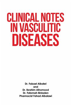Clinical Notes in Vasculitic Diseases - Albalwi, Faisael; Alhomood, Ibrahim; Binladen, Fatemah