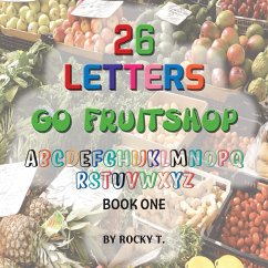 26 Letters Go Fruitshop - Tropeano, Rocky