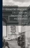 Essai de Syntaxe des Parlers Provençaux Modernes