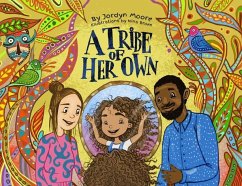 A Tribe of Her Own - Moore, Jordyn