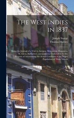 The West Indies in 1837 - Sturge, Joseph; Harvey, Thomas