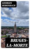 Bruges-la-morte (eBook, ePUB)