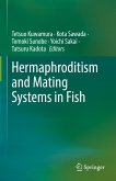 Hermaphroditism and Mating Systems in Fish (eBook, PDF)
