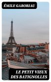 Le petit vieux des Batignolles (eBook, ePUB)