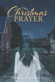 The Christmas Prayer (eBook, ePUB) The Christmas Prayer (eBook, ePUB)