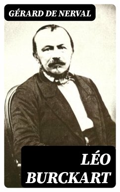 Léo Burckart (eBook, ePUB) - Nerval, Gérard de