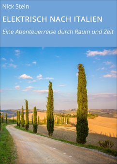 ELEKTRISCH NACH ITALIEN (eBook, ePUB) - Stein, Nick