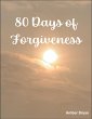 80 Days of Forgiveness (eBook, ePUB) - Bild 1