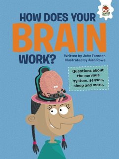 How Does Your Brain Work? - Farndon, John