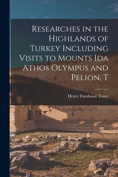 Cover Researches in the Highlands of Turkey Including Visits to Mounts Ida Athos Olympus and Pelion, T