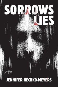 Sorrows Lies - Hechko-Meyers, Jennifer