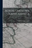Across Unknown South America; Volume 2