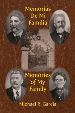 Memorias De Mi Familia: Memories of My Family - Garcia, Michael R.