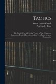 Tactics: The Practical Art of Leading Troops in War; Numerous Illustrations, Practical Exercises, and the New Tables of Army Or