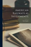 American Railways as Investments;